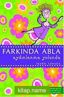 Farkında Abla Aydınlanma Yolunda