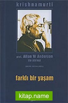 Farklı Bir Yaşam/Profesör Allan W Anderson İle Söyleşi