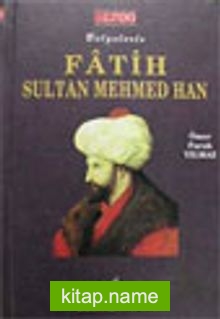 Fatih Sultan Mehmet Han