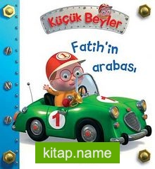 Fatih’in Arabası / Küçük Beyler