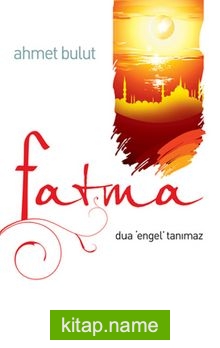 Fatma Dua Engel Tanımaz