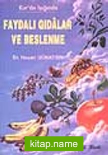 Faydalı Gıdalar ve Beslenme