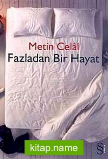 Fazladan Bir Hayat