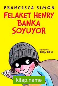 Felaket Henry Banka Soyuyor