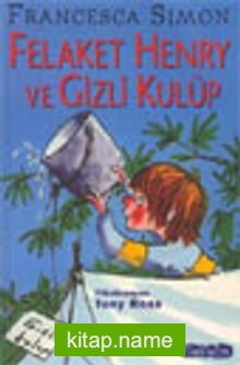 Felaket Henry ve Gizli Kulüp