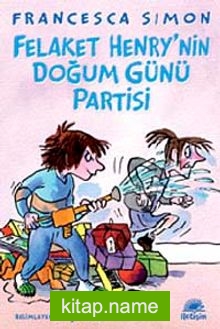 Felaket Henry’nin Doğum Günü Partisi