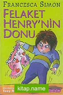 Felaket Henry’nin Donu