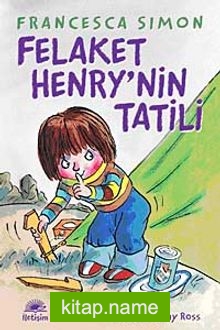 Felaket Henry’nin Tatili