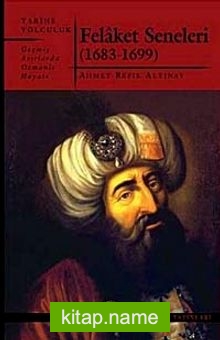 Felaket Seneleri (1683-1699)