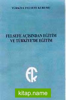 Felsefe Açısından Eğitim ve Türkiye’de Eğitim