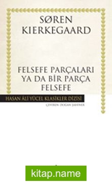 Felsefe Parçaları Ya Da Bir Parça Felsefe (Ciltsiz)