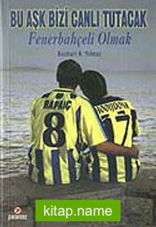 Fenerbahçeli Olmak