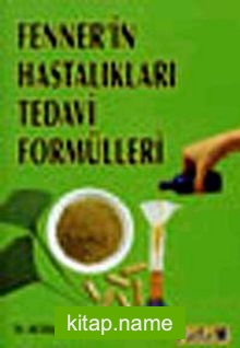 Fenner’in Hastalıkları Tedavi Formülleri