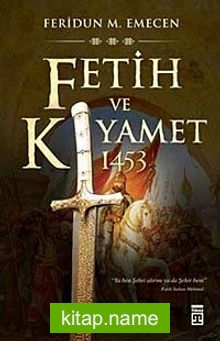 Fetih ve Kıyamet 1453