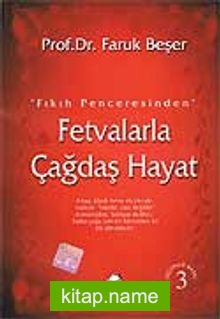 Fetvalarla Çağdaş Hayat / Fıkıh Penceresinden (ciltli)