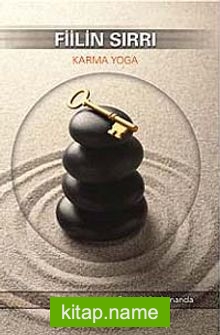 Fiilin Sırrı Karma Yoga