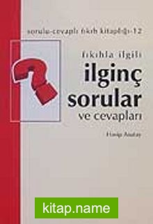 Fıkıhla İlgili İlginç Sorular  ve Cevapları (cep boy)