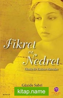 Fikret ve Nedret  Ölmüş Bir Kadının Hatıraları