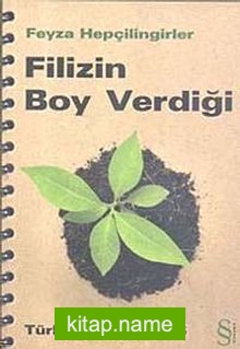 Filizin Boy Verdiği / Türkçe Günlükleri 5