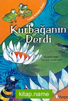 Fındık Kitaplar Dizisi: Kurbağanın Derdi