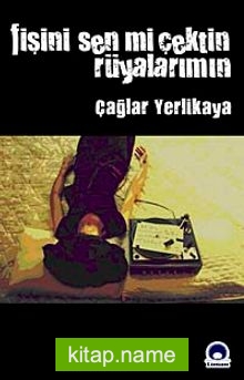 Fişini Sen mi Çektin Rüyalarımın
