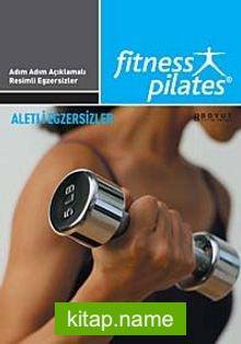 Fitness Pilates – Aletli Egzersizler Dvd’li