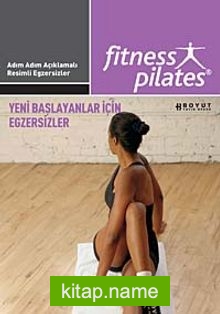 Fitness Pilates – Yeni Başlayanlar İçin Egzersizler