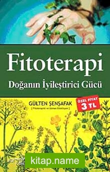 Fitoterapi  Doğanın İyileştirici Gücü (Özel Fiyat)