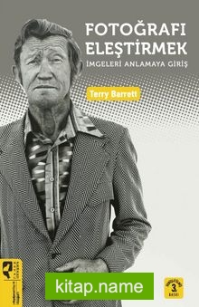 Fotoğrafı Eleştirmek İmgeleri Anlamaya Giriş