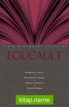 Foucault / Fikir Mimarları Dizisi