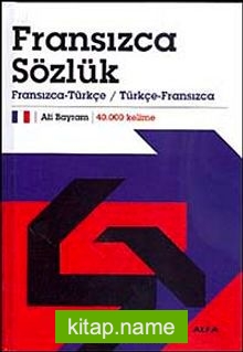 Fransızca Sözlük Fransızca-Türkçe / Türkçe-Fransızca 40.000 Kelime (Ciltli)