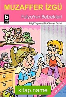 Fulya’nın Bebekleri / İlk Okuma Dizisi