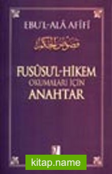 Fusüsu’l Hikem Okumaları İçin Anahtar