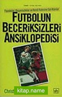 Futbolun Beceriksizleri Ansiklopedisi