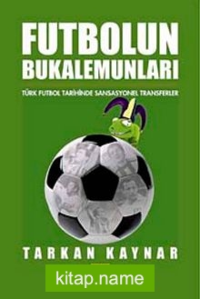 Futbolun Bukalemunları