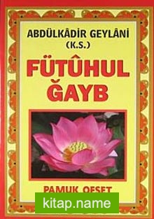 Fütuhul Gayb (Tasavvuf 031)