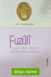 Fuzuli Hayatı Sanatı ve Eserleri