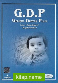 G.D.P. Gelişim Destek Planı Anne-Baba Rehberi