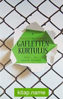 Gafletten Kurtuluş (Mesnevi Hikayelerinden -2)