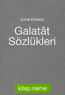 Galatat Sözlükleri