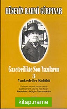 Gazetecilikte Son Yazılarım 3 / Yankesiciler Kulübü