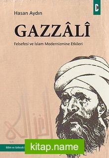 Gazzali  Felsefesi ve İslam Modernizmine Etkileri