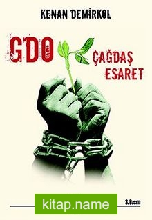 Gdo: Çağdaş Esaret