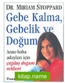 Gebe Kalma, Gebelik ve Doğum