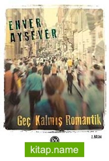 Geç Kalmış Romantik