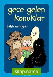 Gece Gelen Konuklar – Düz Yazılı