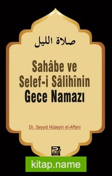 Gece Namazı / Sahabe ve Selefi Salihinin