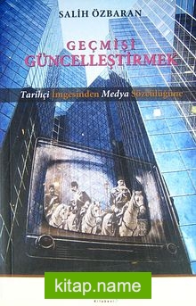 Geçmişi Güncelleştirmek