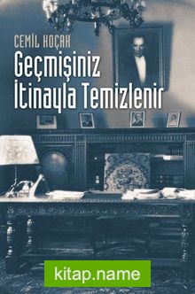 Geçmişiniz İtinayla Temizlenir