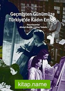 Geçmişten Günümüze Türkiye’de Kadın Emeği